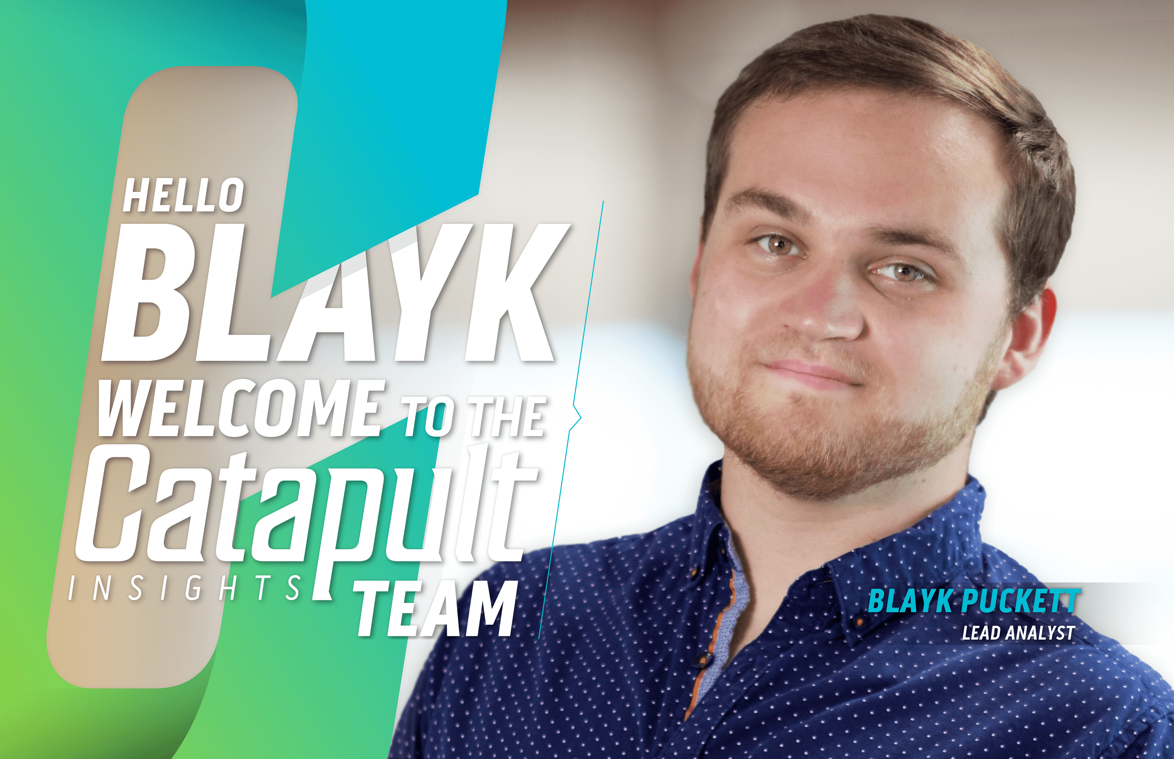 Catapult Insights Welcomes Blayk Puckett